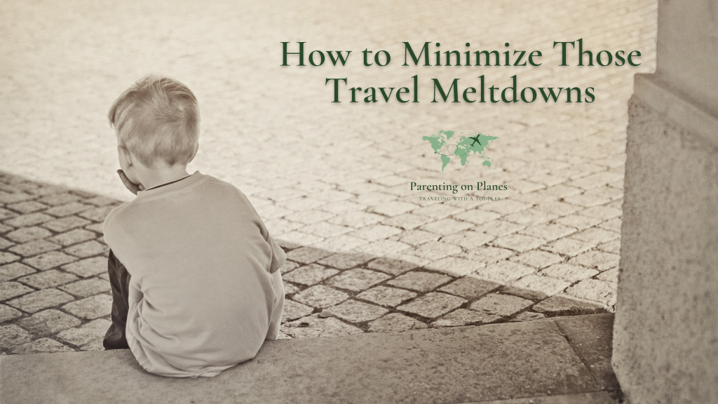 Image Header: How to minimise those travel meltdowns
